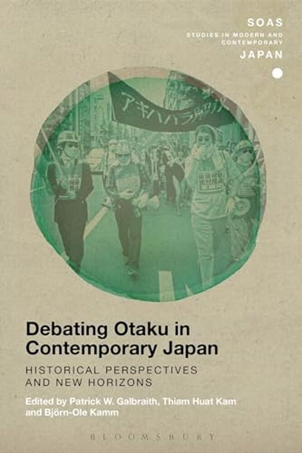 Debating Otaku In Contemporary Japan: Historical Perspectives And New Horizons-..
