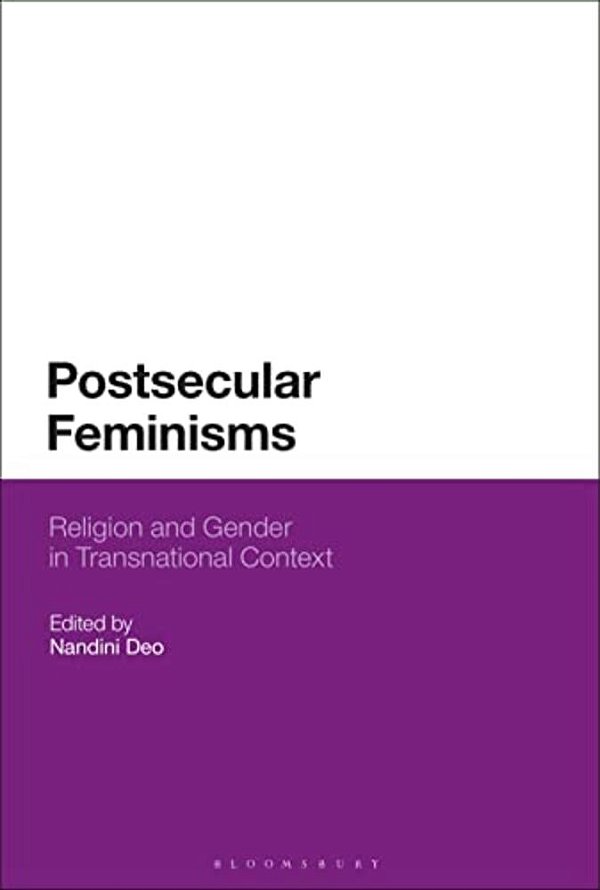 Postsecular Feminisms: Religion And Gender In Transnational Context-..