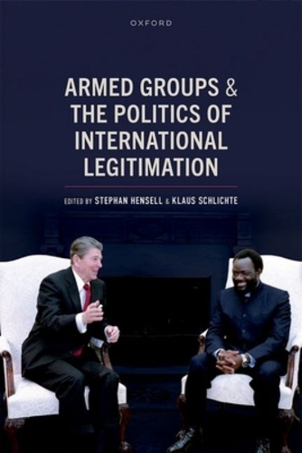 Armed Groups And The Politics Of International Legitimation-..
