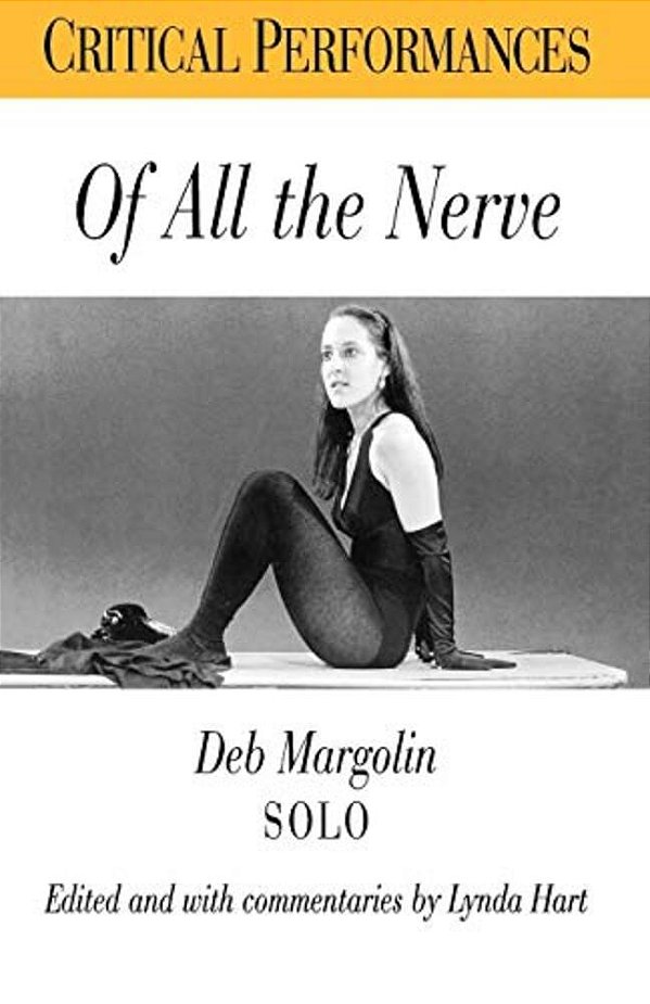 Of All The Nerve: Deb Margolin Solo-..