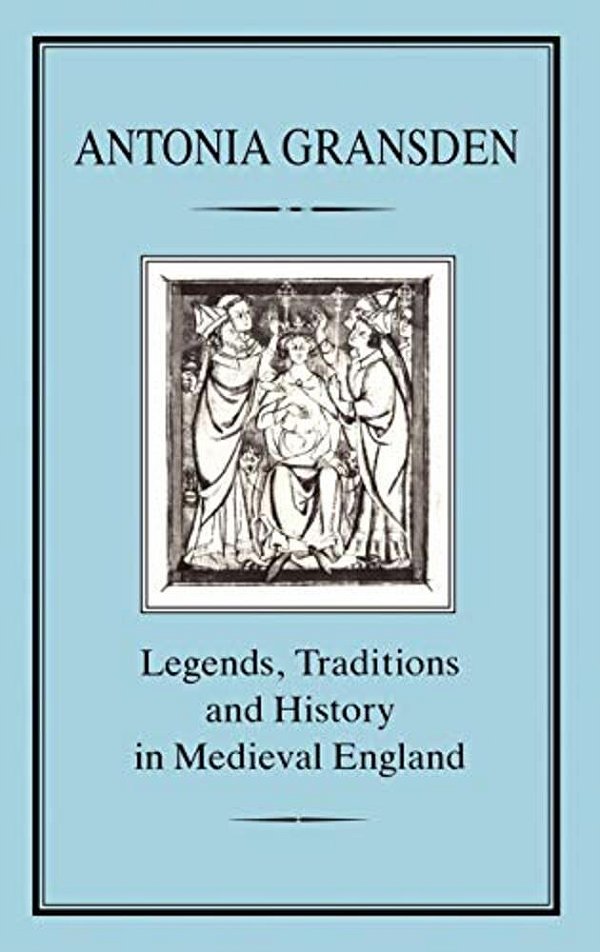 Legends, Tradition And History In Medieval England-..