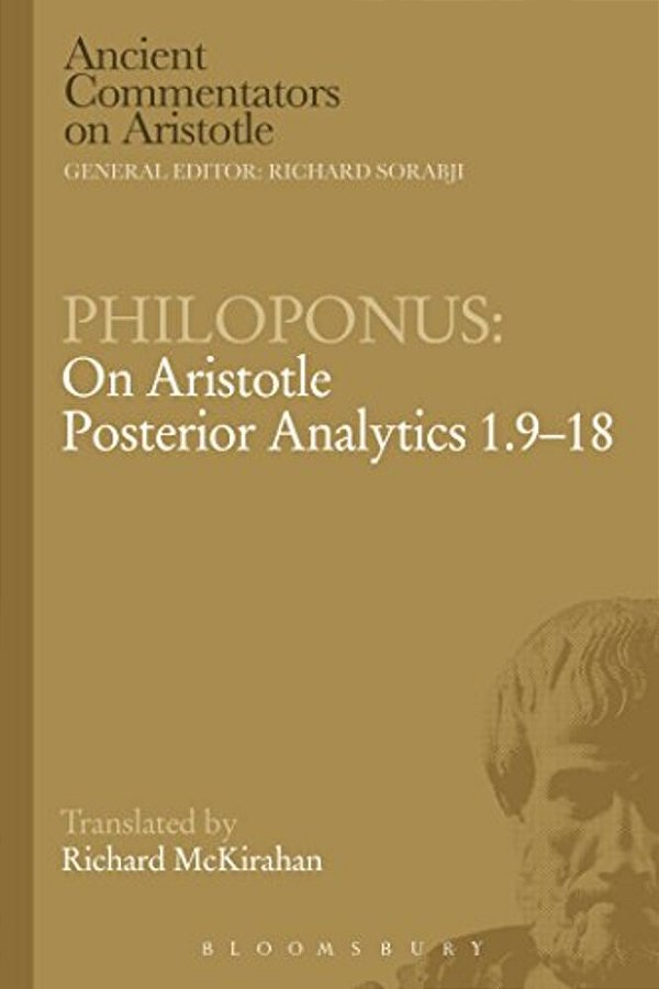 Philoponus: On Aristotle Posterior Analytics 1.9-18-..
