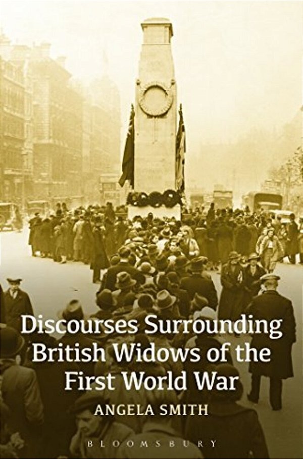 Discourses Surrounding British Widows Of The First World War-..