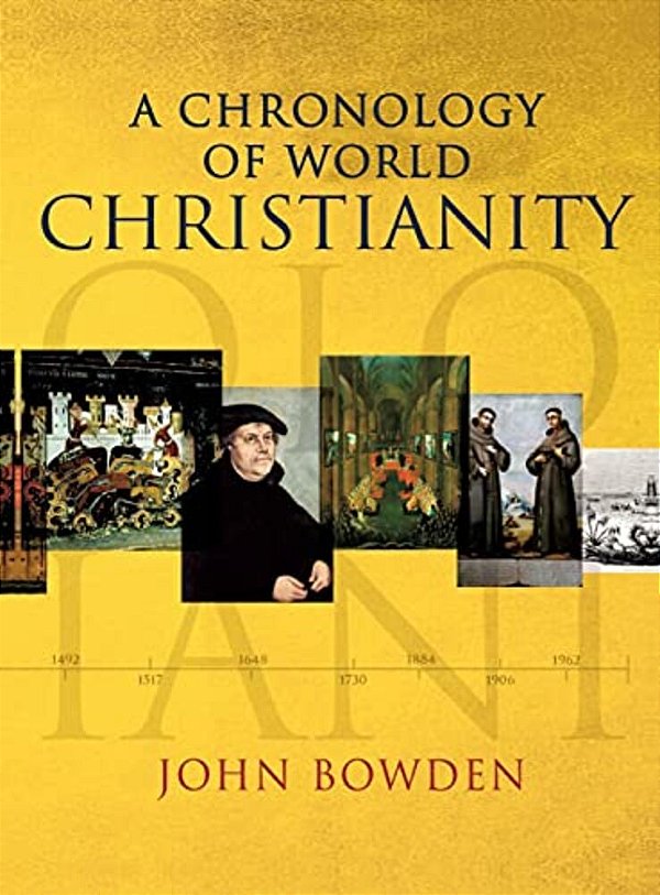 A Chronology Of World Christianity-..