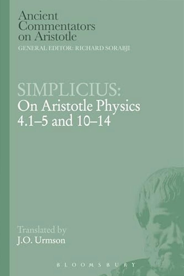 Simplicius: On Aristotle Physics 4.1-5 And 10-14-..