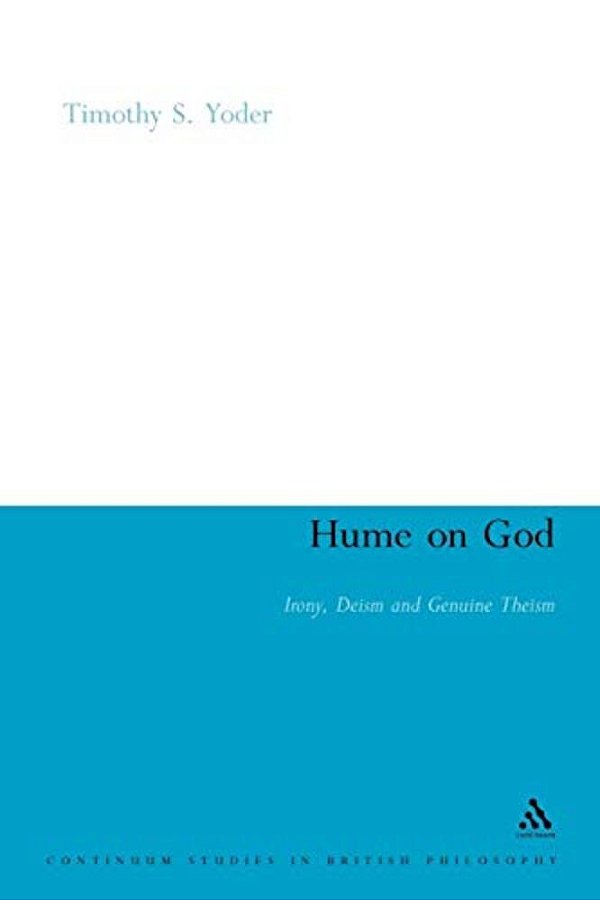 Hume On God: Irony, Deism And Genuine Theism-..