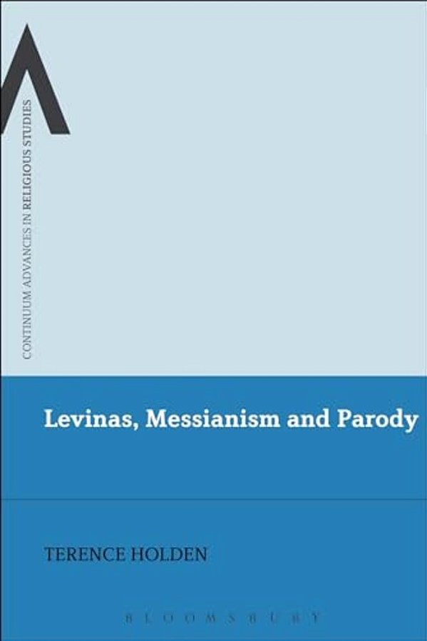 Levinas, Messianism And Parody-..
