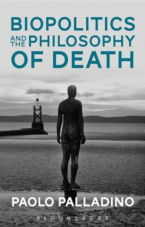 Biopolitics And The Philosophy Of Death-..