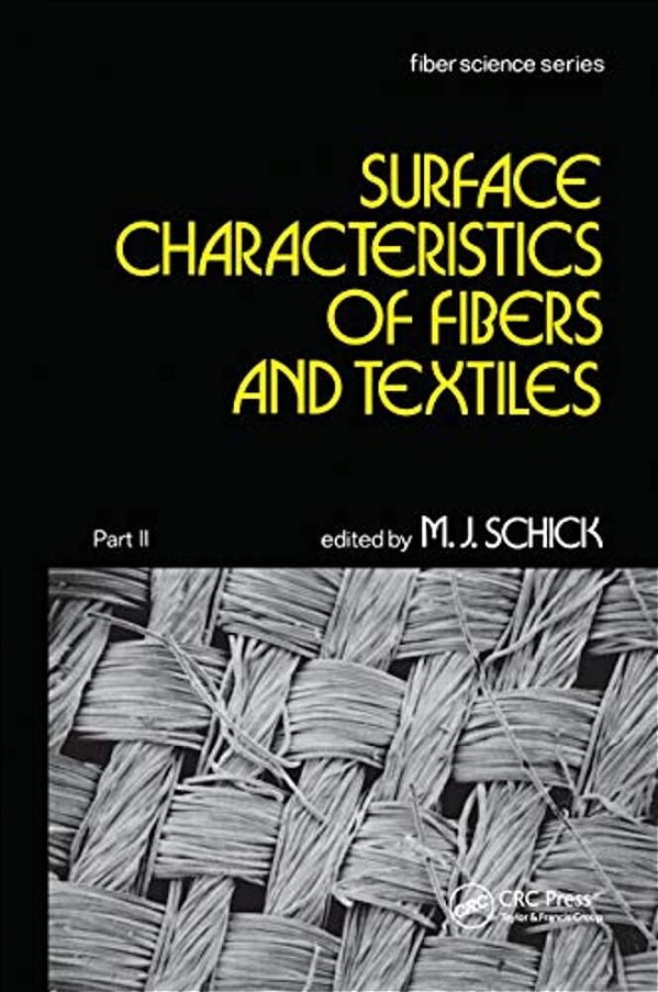 Surface Characteristics Of Fibers And Textiles: Part II:-..
