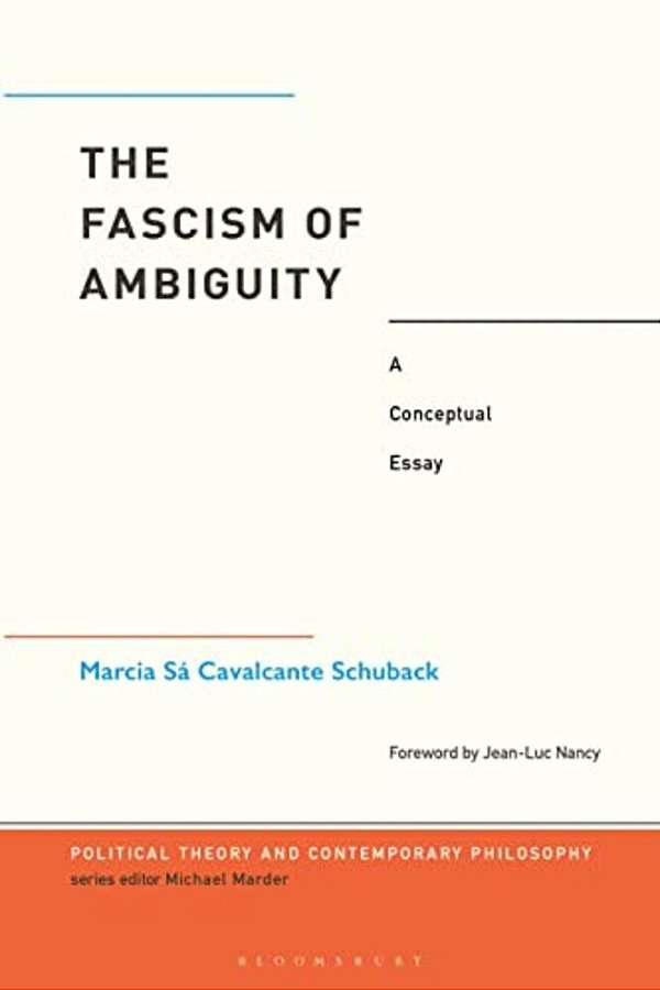The Fascism Of Ambiguity: A Conceptual Essay-..