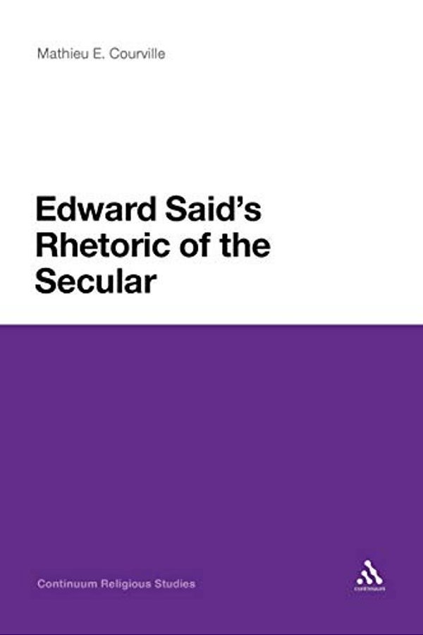 Edward Said's Rhetoric Of The Secular-..