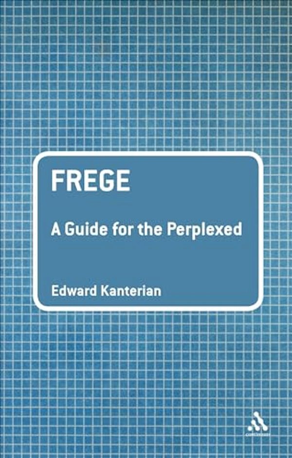 Frege: A Guide For The Perplexed-..