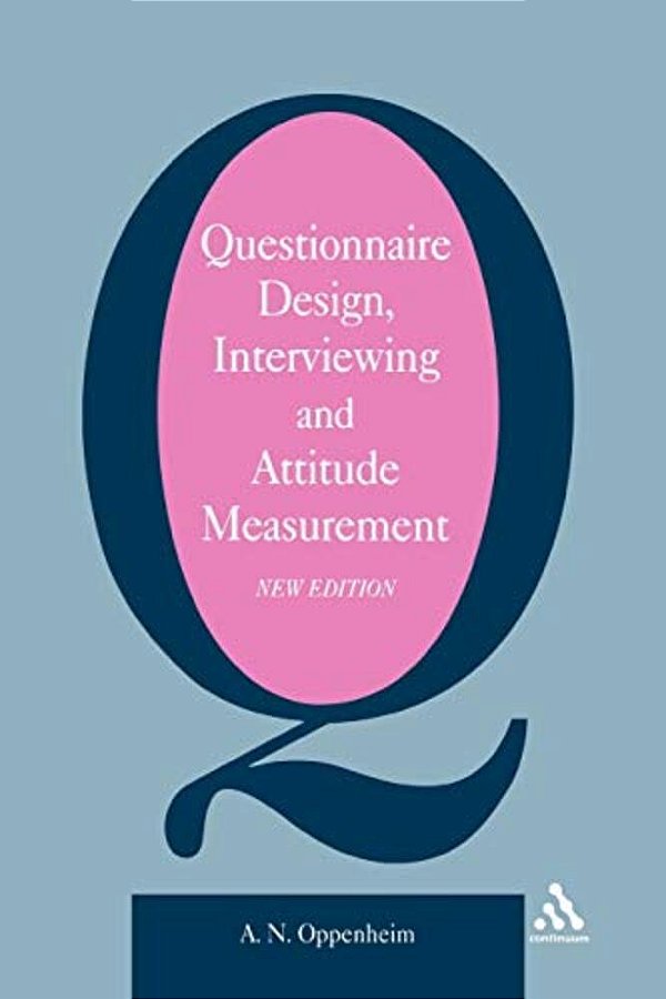 Questionnaire Design, Interviewing And Attitude Measurement-..