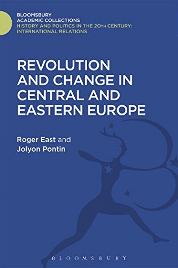 Revolution And Change In Central And Eastern Europe-..