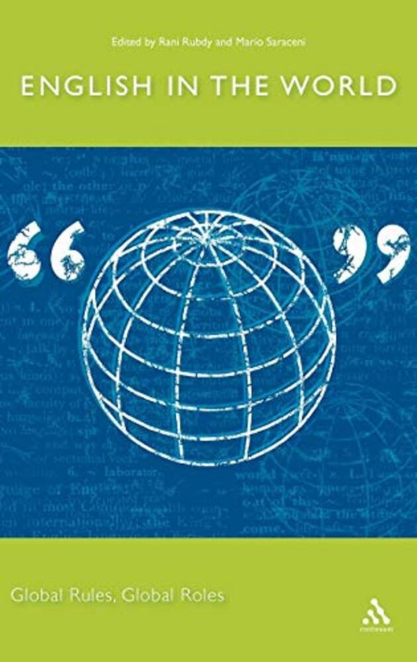 English In The World: Global Rules, Global Roles-..