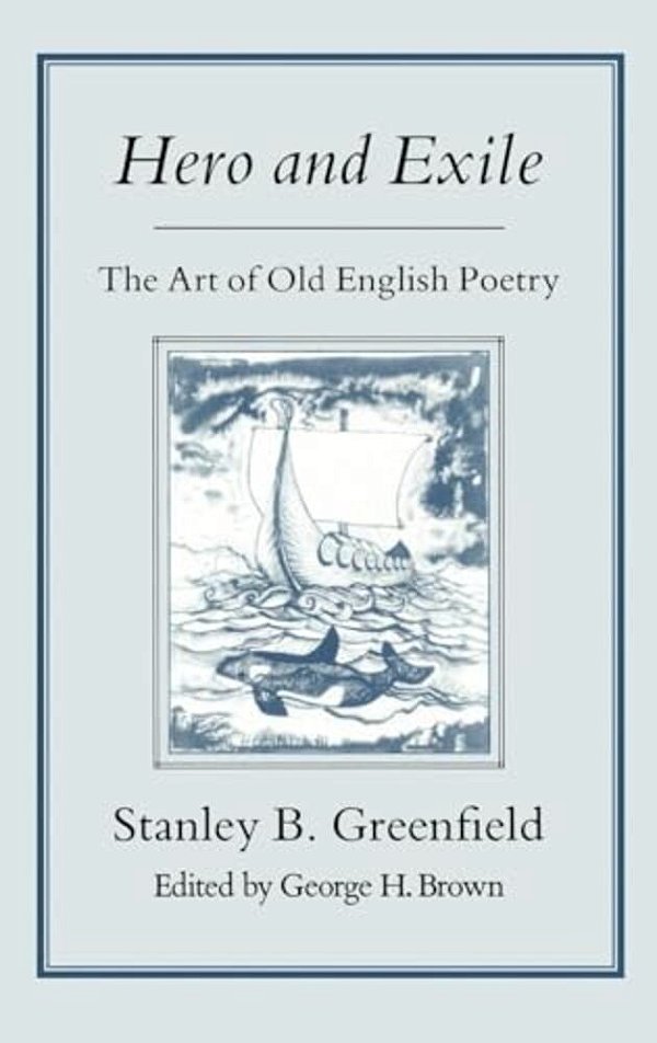 Hero & Exile: Art Of Old English Poetry-..
