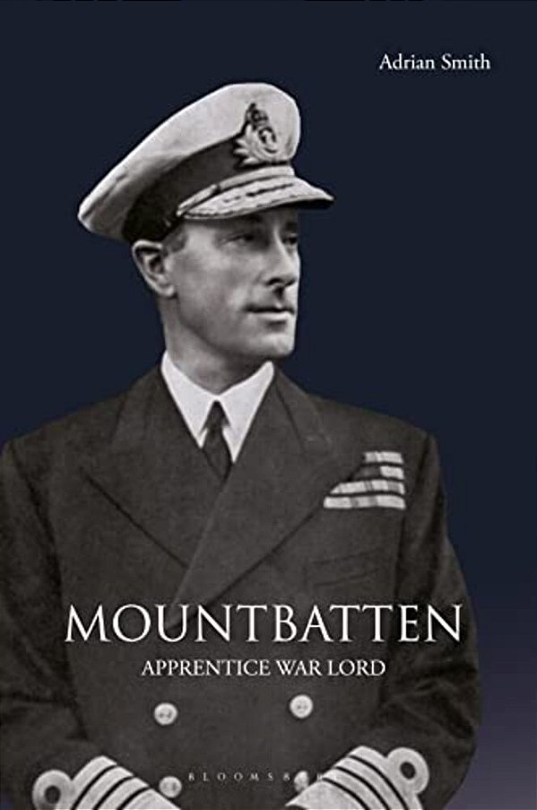 Mountbatten: Apprentice War Lord-..
