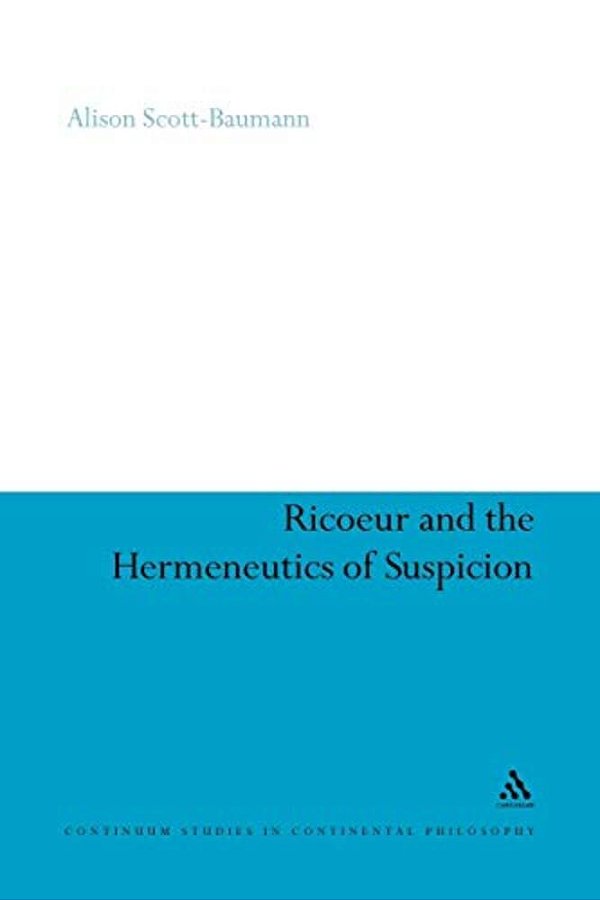 Ricoeur And The Hermeneutics Of Suspicion-..
