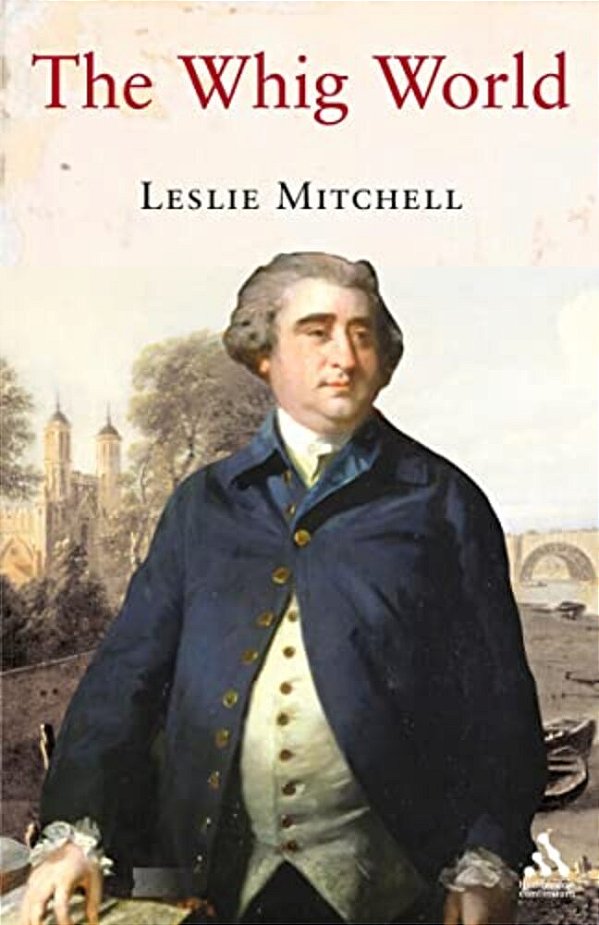 The Whig World 1760-1837-..