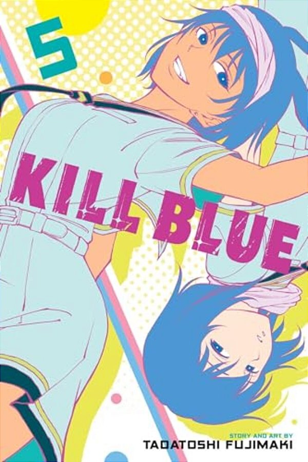 Kill Blue, Vol. 5-..