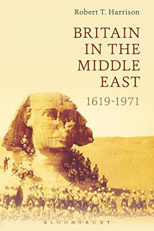 Britain In The Middle East: 1619-1971-..