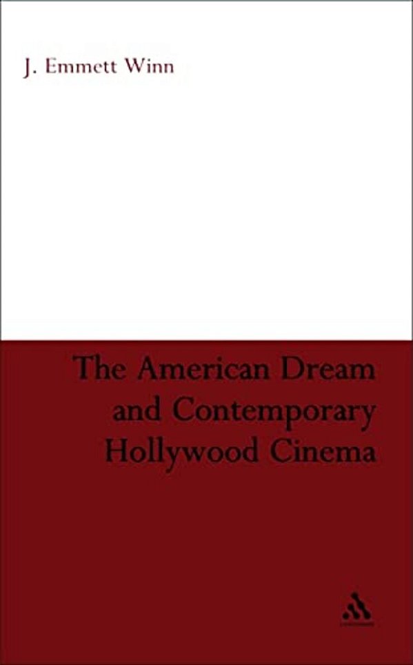 The American Dream And Contemporary Hollywood Cinema-..