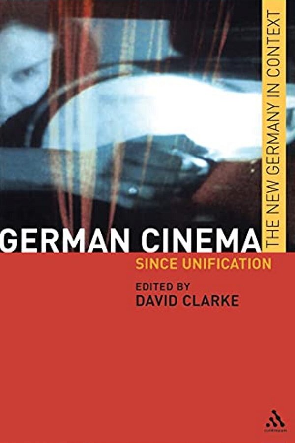 German Cinema: Since Unification-..
