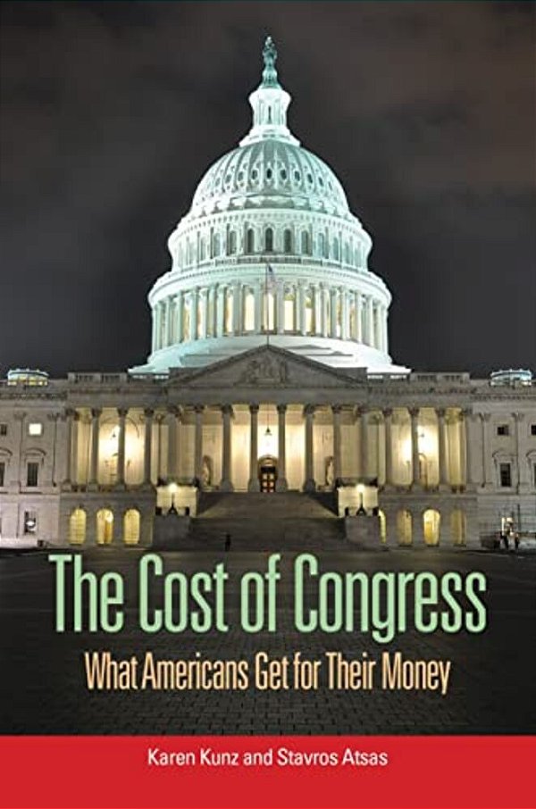 The Cost Of Congress: What Americans Get For Their Money-..