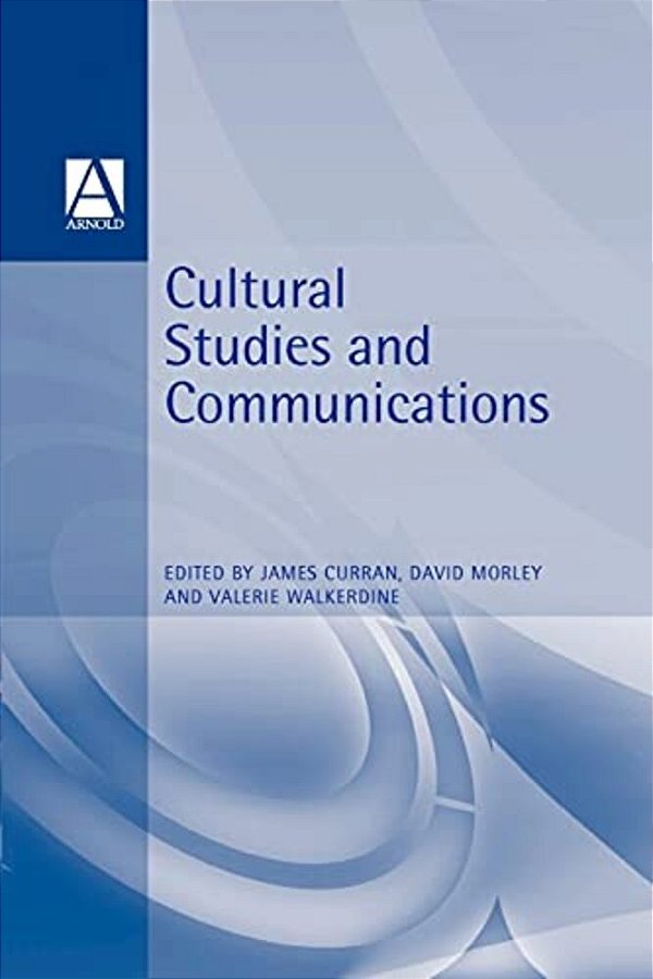 Cultural Studies And Communication-..