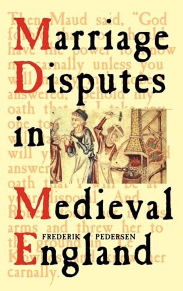 Marriage Disputes In Medieval England-..