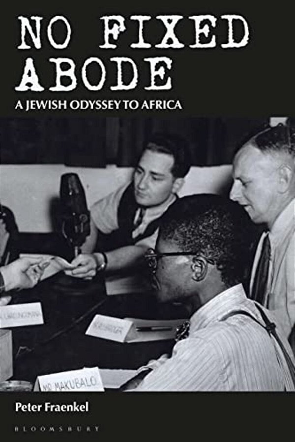 No Fixed Abode: A Jewish Odyssey To Africa-..