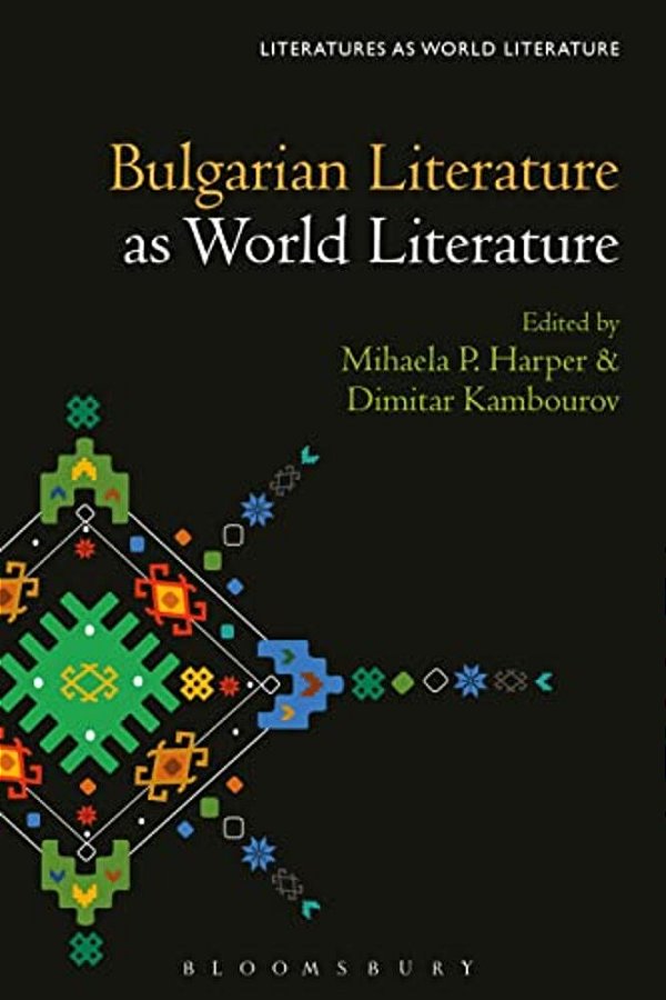 Bulgarian Literature As World Literature-..