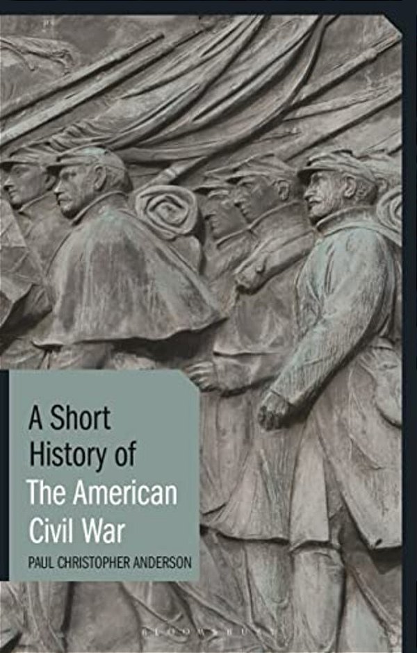 A Short History Of The American Civil War-..