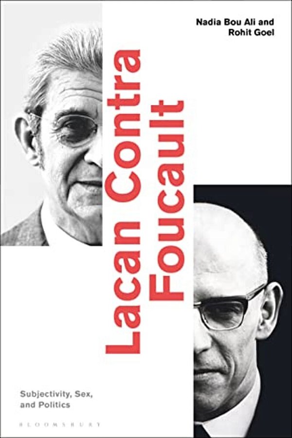 Lacan Contra Foucault: Subjectivity, Sex, And Politics-..