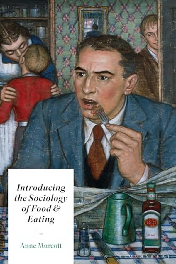 Introducing The Sociology Of Food And Eating-..