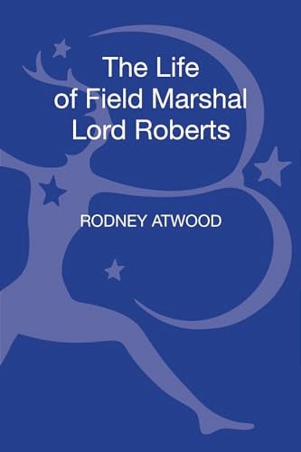 The Life Of Field Marshal Lord Roberts-..