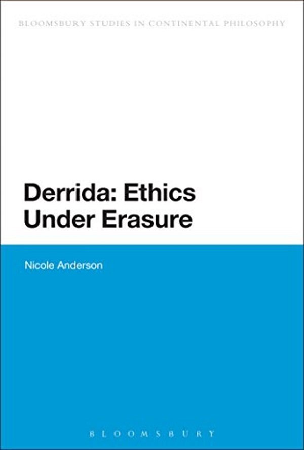 Derrida: Ethics Under Erasure-..