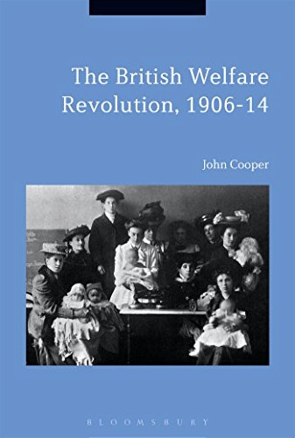 The British Welfare Revolution, 1906-14-..