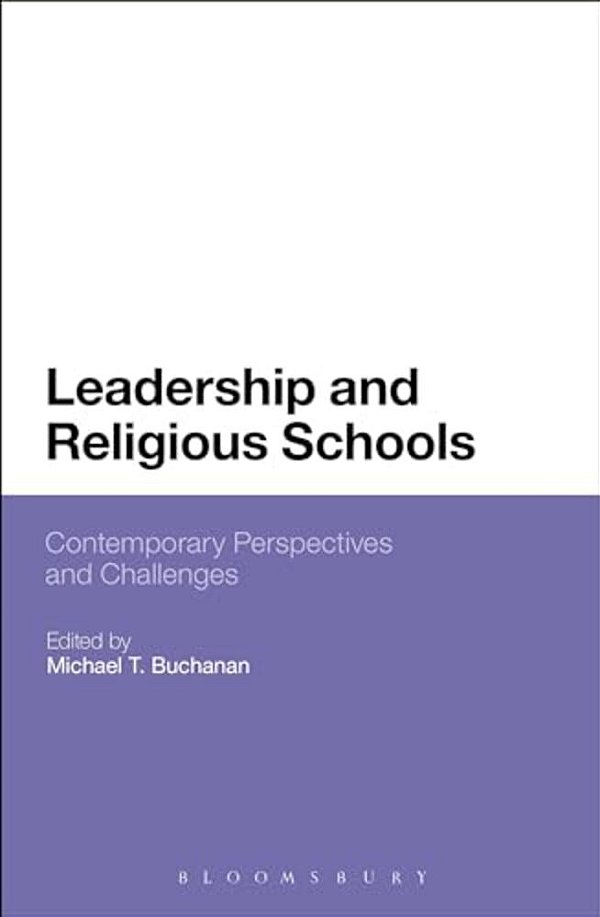 Leadership And Religious Schools: International Perspectives And Challenges-..