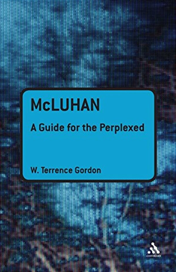 Mcluhan: A Guide For The Perplexed-..