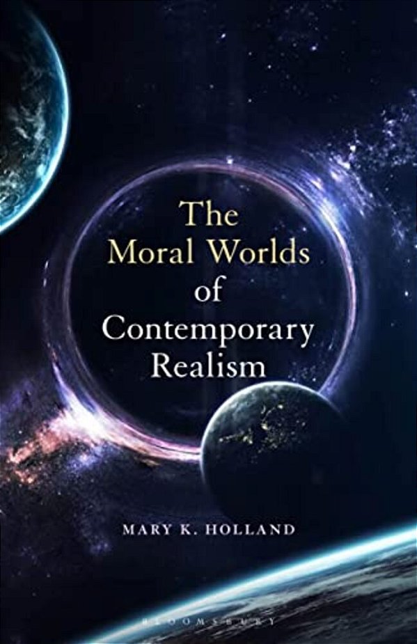 The Moral Worlds Of Contemporary Realism-..