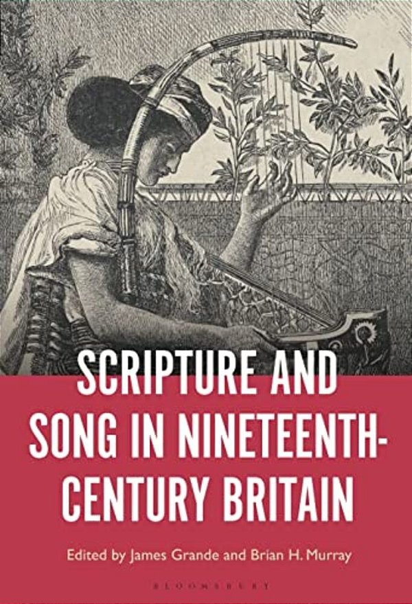 Scripture And Song In Nineteenth-Century Britain-..