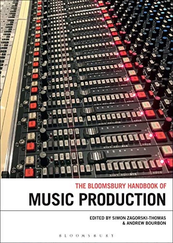 The Bloomsbury Handbook Of Music Production-..