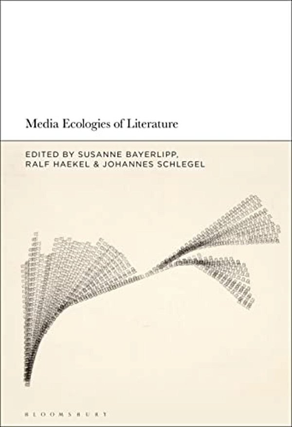Media Ecologies Of Literature-..