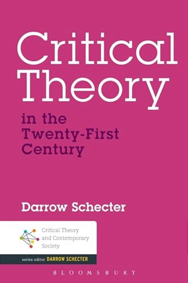 Critical Theory In The Twenty-First Century-..
