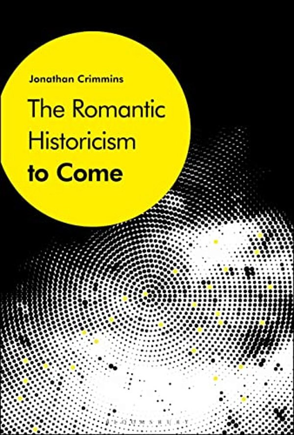 The Romantic Historicism To Come-..