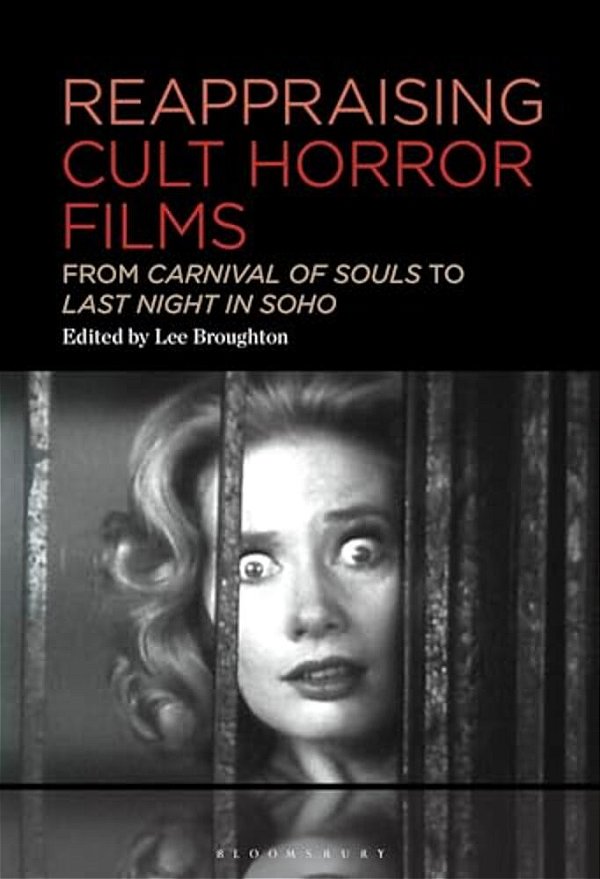 Reappraising Cult Horror Films: From Carnival Of Souls To Last Night In Soho-..