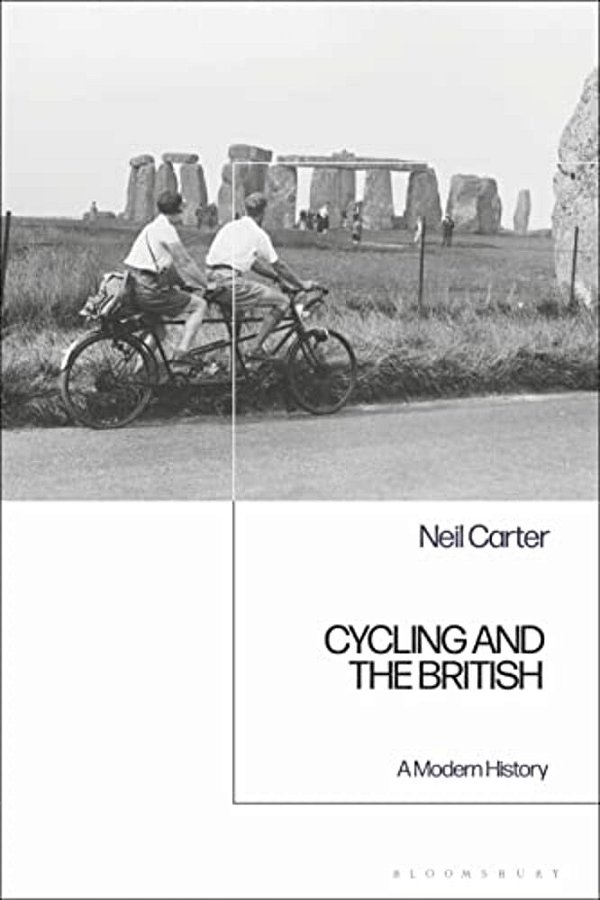 Cycling And The British: A Modern History-..