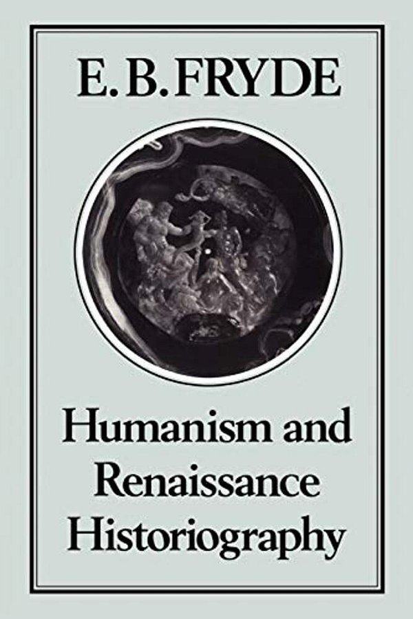 Humanism And Renaissance Historiography-..
