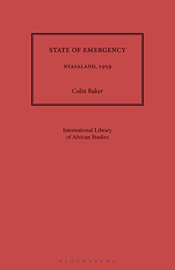 State Of Emergency: Nyasaland, 1959-..